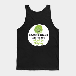 Brussels Sprouts Are For Life Tank Top